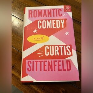 Romantic Comedy by Curtis Sittenfeld
